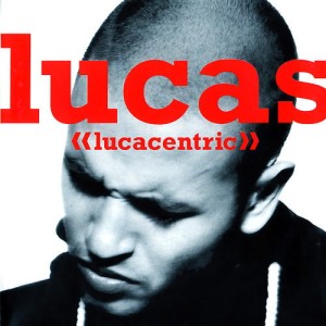 Lucas – Lucacentric (CD)