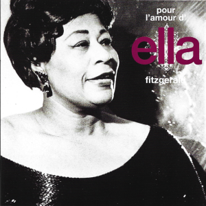 Ella Fitzgerald – Pour L'Amour D'Ella Fitzgerald (2CD)
