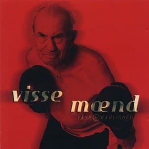 Visse Mænd ‎– Tæsk & Kærlighed (CD)