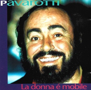 Luciano Pavarotti – La Donna É Mobile (CD)