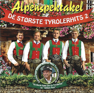 Alpenspektakel - De Storste Tyrolerhits 2 (CD)