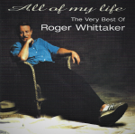Roger Whittaker ‎– All Of My Life (The Very Best Of Roger Whittaker) (CD)