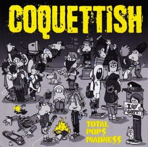 Coquettish – Total Pops Madness (CD)