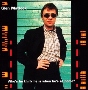 Glen Matlock – Who's He Think He Is When He's At Home? (CD)