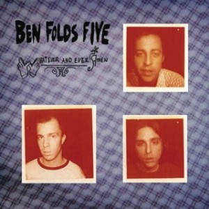 Ben Folds Five – Whatever And Ever Amen (CD)