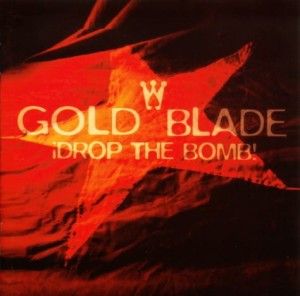 Gold Blade – Drop The Bomb (CD)