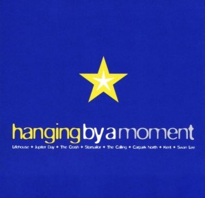 Various – Hanging By A Moment (CD)