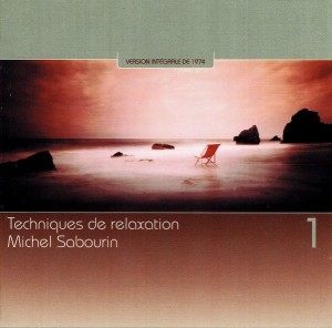 Michel Sabourin – Techniques De Relaxation 1 (CD)