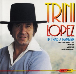 Trini Lopez – If I Had A Hammer (CD)