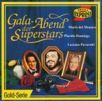 Mario del Monaco, Placido Domingo, Luciano Pavarotti – Gala-Abend Der Superstars (CD)