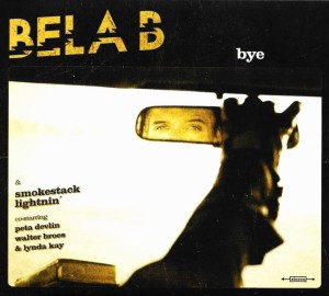 Bela B. & Smokestack Lightnin' – Bye (CD)