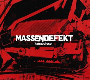 Massendefekt – Tangodiesel (2CD)