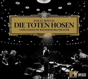 Die Toten Hosen – Nur Zu Besuch: Unplugged Im Wiener Burgtheater (CD)