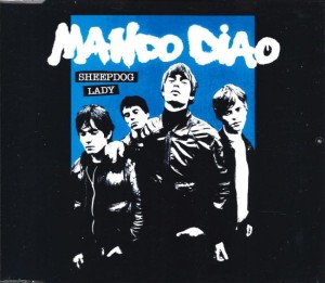 Mando Diao – Sheepdog (CD)