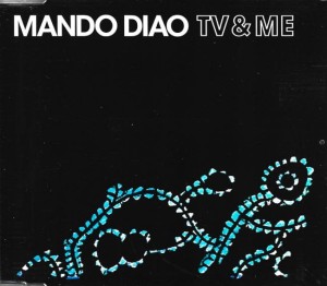 Mando Diao – TV & Me (CD)