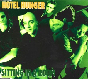 Hotel Hunger – Sitting In A Room (CD)