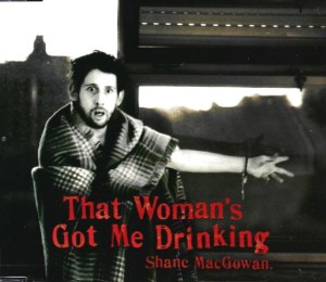 Shane MacGowan ‎– That Woman's Got Me Drinking (CD)