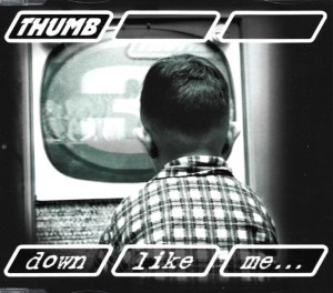 Thumb – Down Like Me (CD)