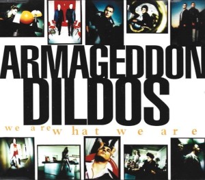 Armageddon Dildos – We Are What We Are (CD)