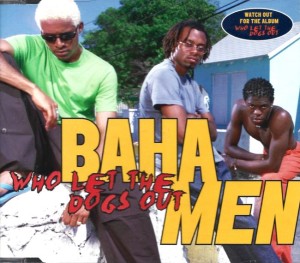 Baha Men – Who Let The Dogs Out (CD)