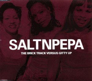 Salt 'N' Pepa – The Brick Track Versus Gitty Up (CD)