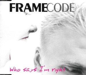 Framecode – Who Says I'm Right (CD)