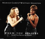 Mariah Carey & Whitney Houston – When You Believe (From The Prince Of Egypt) (CD)