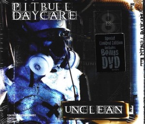 Pitbull Daycare – Unclean (CD+DVD)