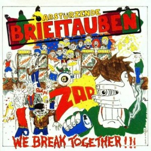 Abstürzende Brieftauben – We Break Together !!! (CD)