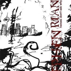 Ephen Rian – Heroes Don't Ask Why (CD)
