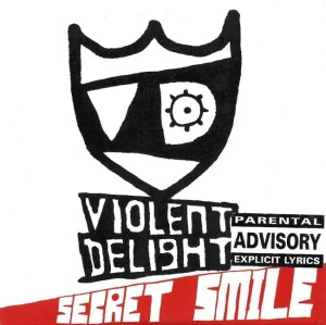 Violent Delight – Secret Smile (CD)