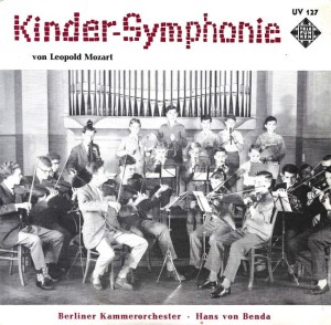 Leopold Mozart, Berliner Kammerorchester, Hans Von Benda – Kinder-Symphonie 7"