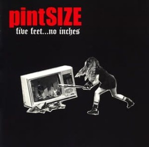 Pintsize – Five Feet...No Inches (CD)
