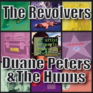 The Revolvers / Duane Peters & The Hunns – The Artist Formerly Known As Rebellion (CD)