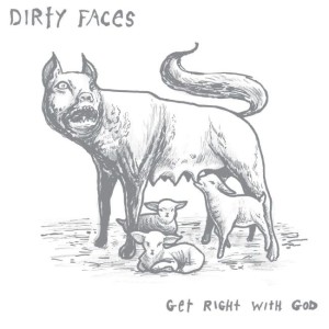 Dirty Faces – Get Right With God (CD)