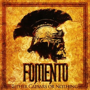 Fomento – Either Caesars Or Nothing (CD)
