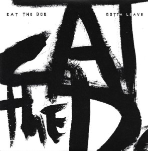 Cat The Dog ‎– Gotta Leave (CD)