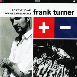 Frank Turner – Positive Songs For Negative People (CD)