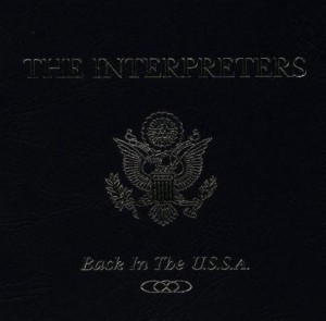 The Interpreters – Back In The U.S.S.A. (CD)