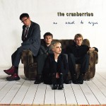 The Cranberries – No Need To Argue (CD)