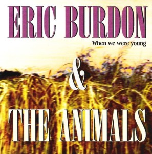 Eric Burdon & The Animals – When We Were Young (CD)