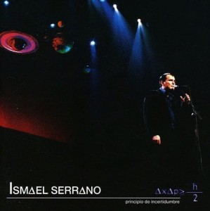 Ismael Serrano ‎– Principio De Incertidumbre (2CD)