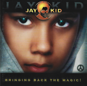 Jay-Kid – Bringing Back The Magic! (CD)