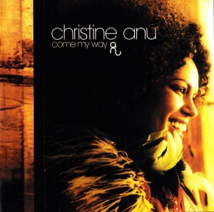 Christine Anu – Come My Way (CD)