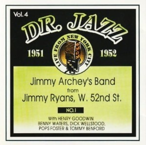 Jimmy Archey's Band – Jimmy Archey's Band From Jimmy Ryans, W. 52nd St. No. 1. 1951-1952. (CD)