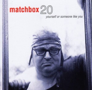 Matchbox 20 – Yourself Or Someone Like You (CD)