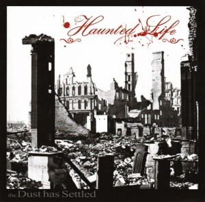 Haunted Life – The Dust Has Settled (CD)