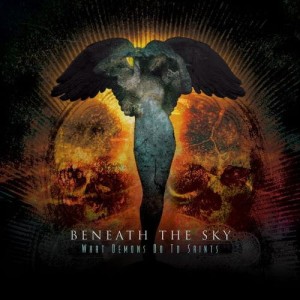 Beneath The Sky ‎– What Demons Do To Saints (CD)