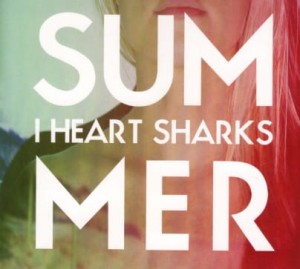 I Heart Sharks – Summer (CD)