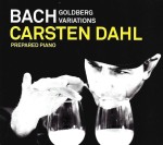 Carsten Dahl – Bach, Goldberg Variations Prepared Piano (CD)